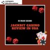 Jackbit Casino in 2024: A Detailed Review Tailored for USA Players